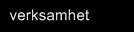verksamhet